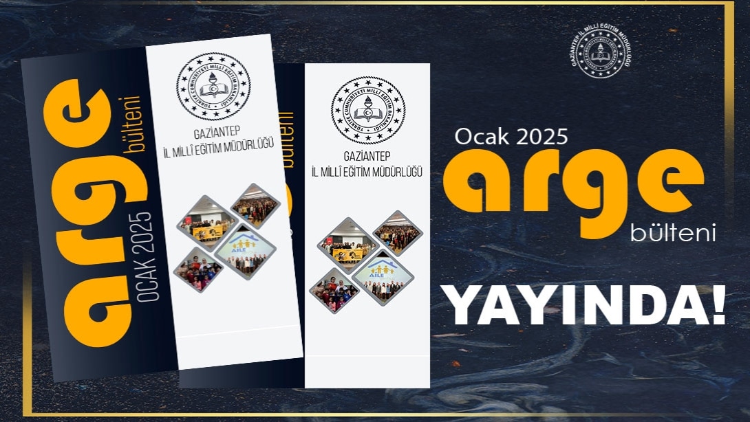 Arge Bülteni  (Ocak 2025) Yayında!